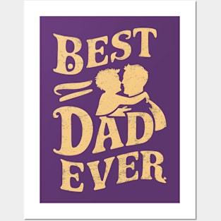 Best Dad Ever | Father's Day | Dad Lover gifts Posters and Art